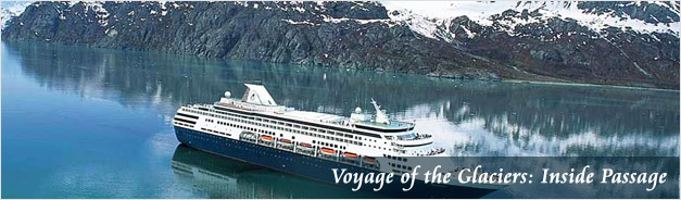 Voyage of the Glaciers: Inside Passage